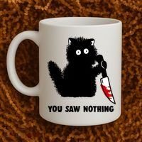 Funny Cat Cat Lovers You Saw Nothing Coffee Mug thumb 2