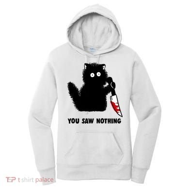 Funny Cat Cat Lovers You Saw Nothing Women's Hoodie