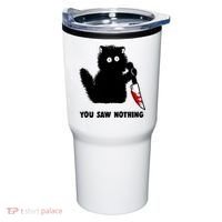 Funny Cat Cat Lovers You Saw Nothing Tumbler thumb 0