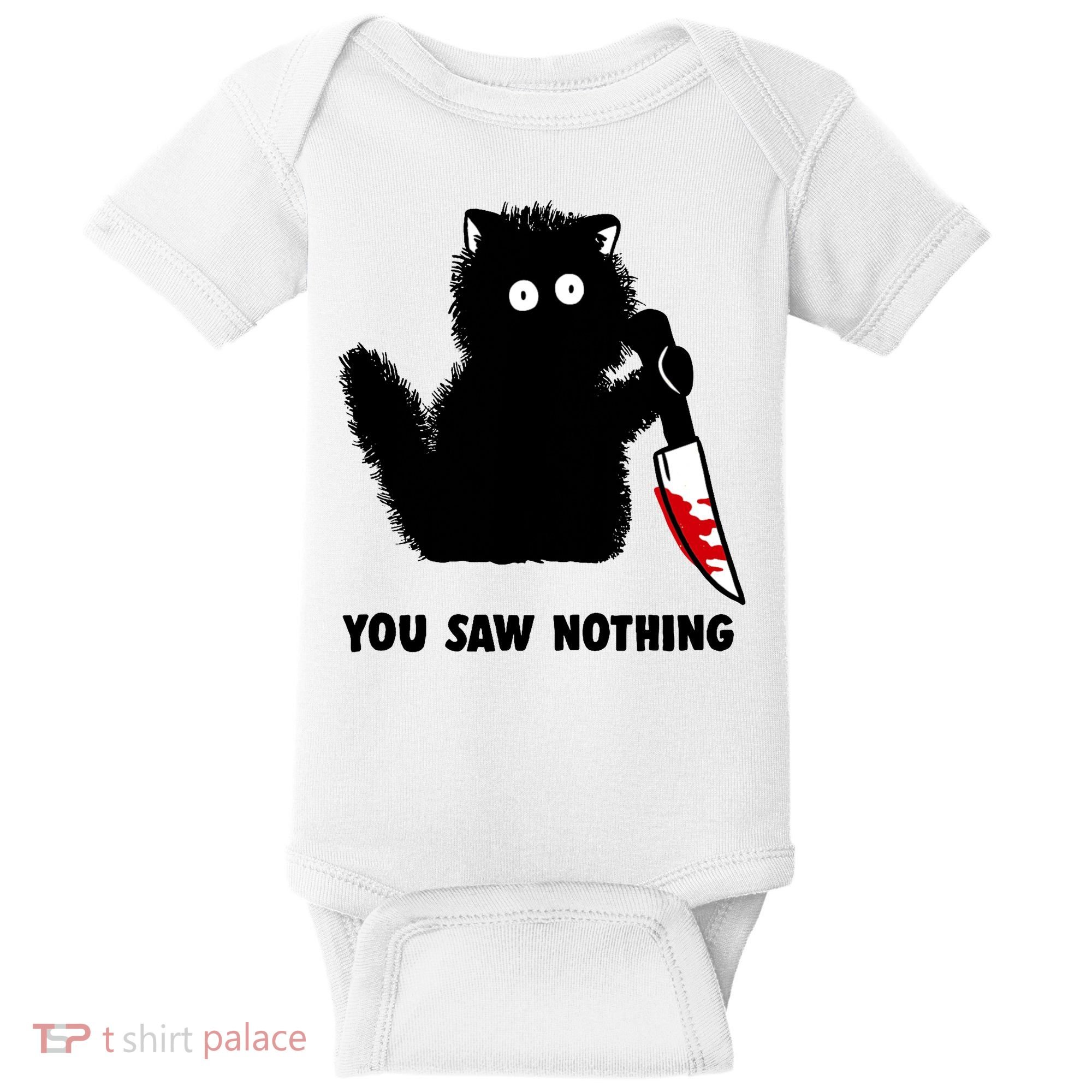 Funny Cat Cat Lovers You Saw Nothing Baby Bodysuit