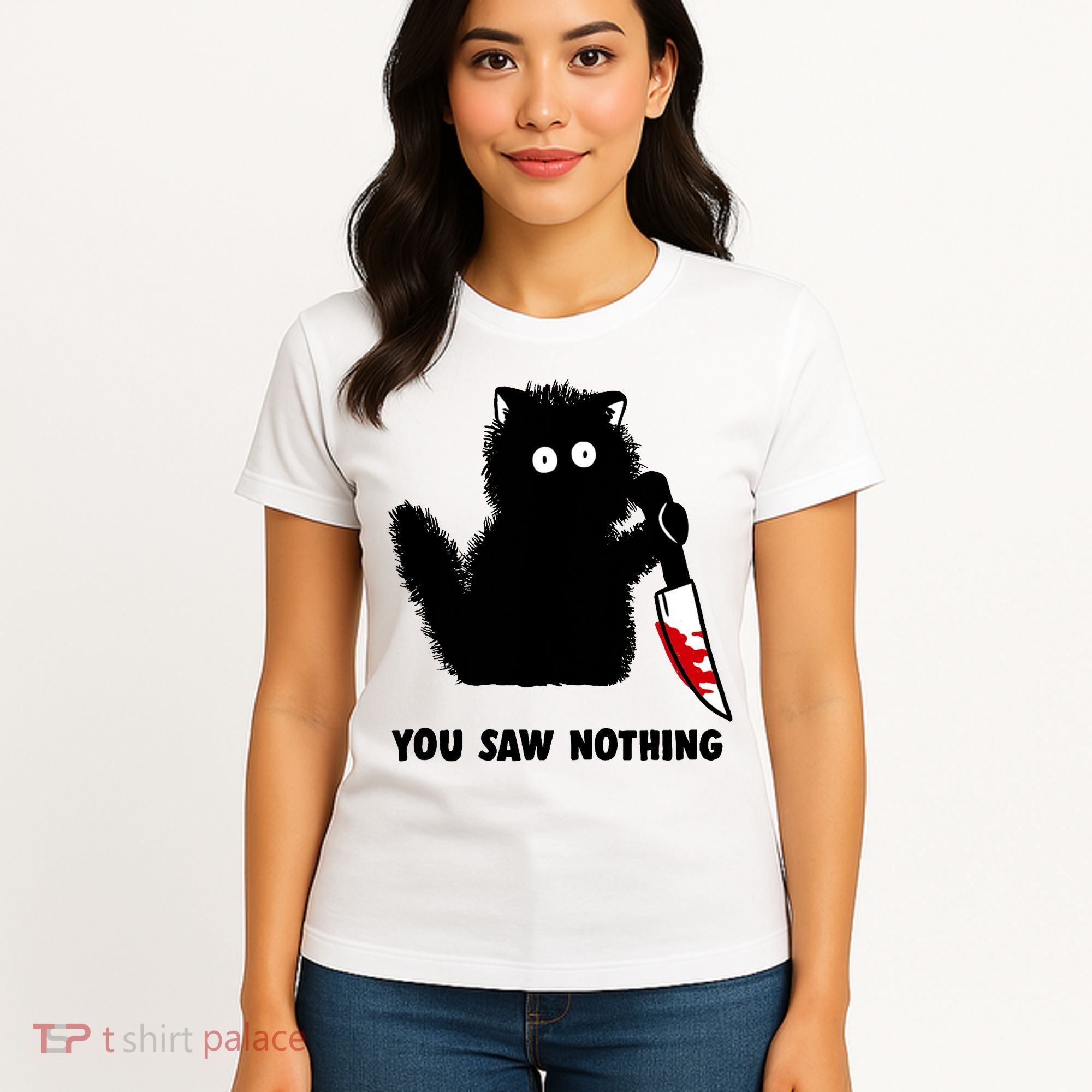 Funny Cat Cat Lovers You Saw Nothing Women's T-Shirt