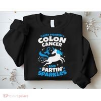 Funny Colon Cancer Fighter Fighting Unicorn Quote Gift Idea Sweatshirt thumb 2