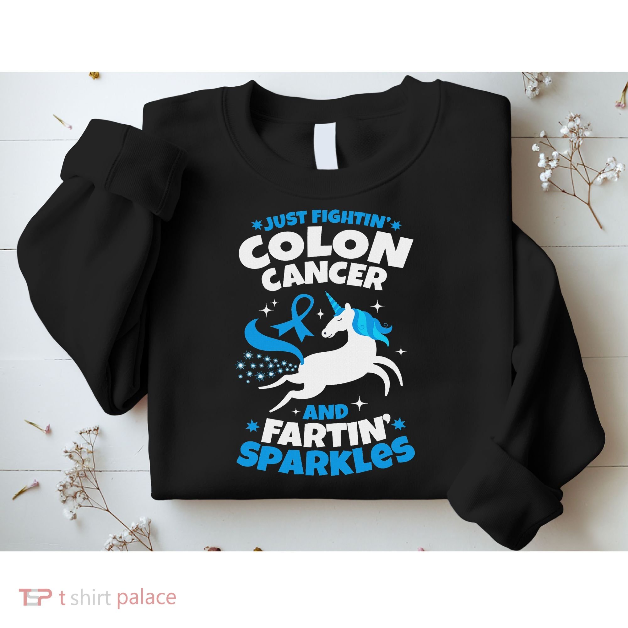 Funny Colon Cancer Fighter Fighting Unicorn Quote Gift Idea Sweatshirt
