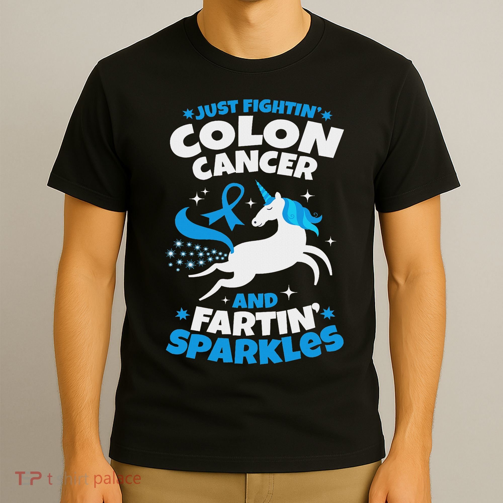 Funny Colon Cancer Fighter Fighting Unicorn Quote Gift Idea T-Shirt