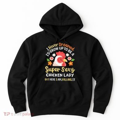 Funny Crazy Chicken Farmer Lady Hoodie