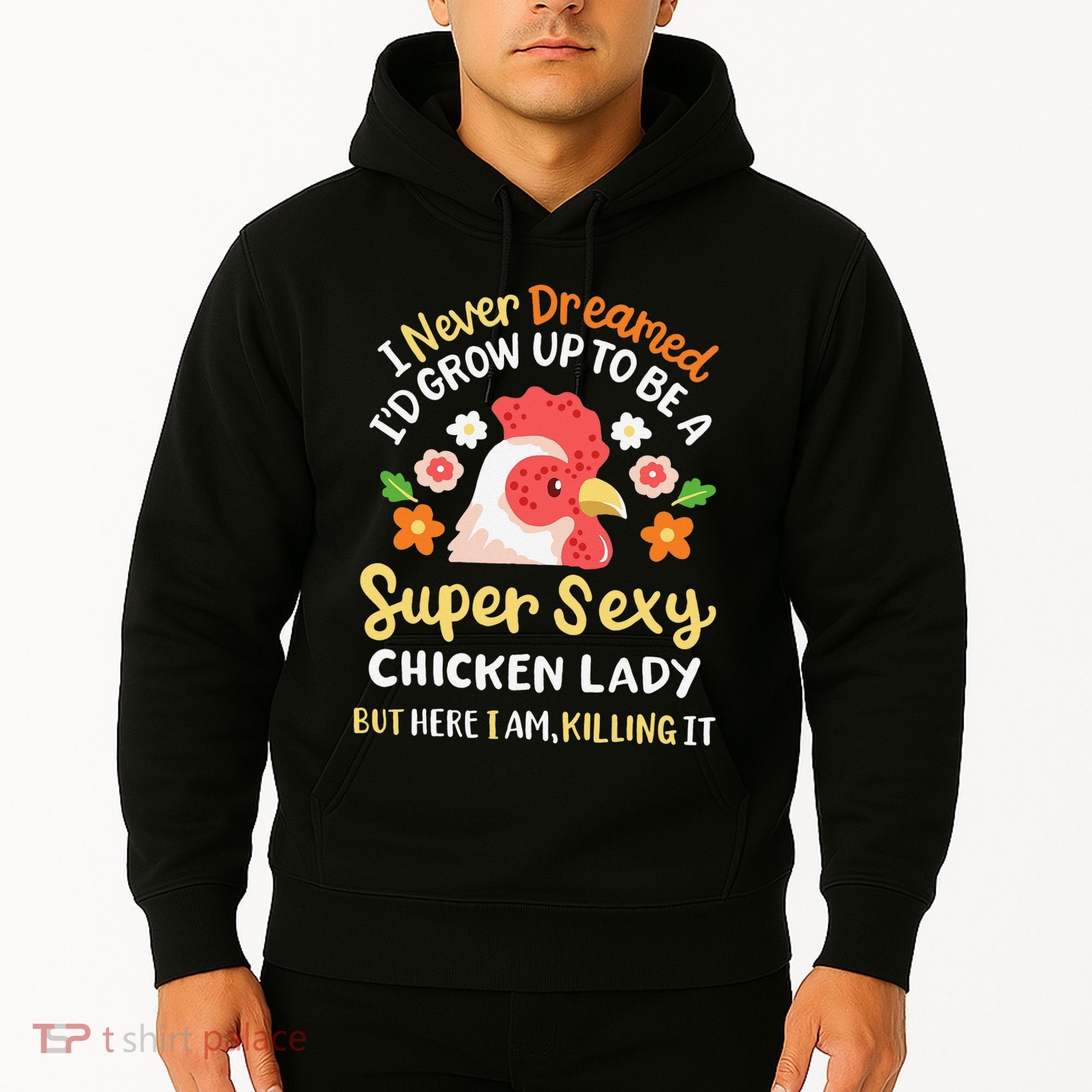 Funny Crazy Chicken Farmer Lady Hoodie