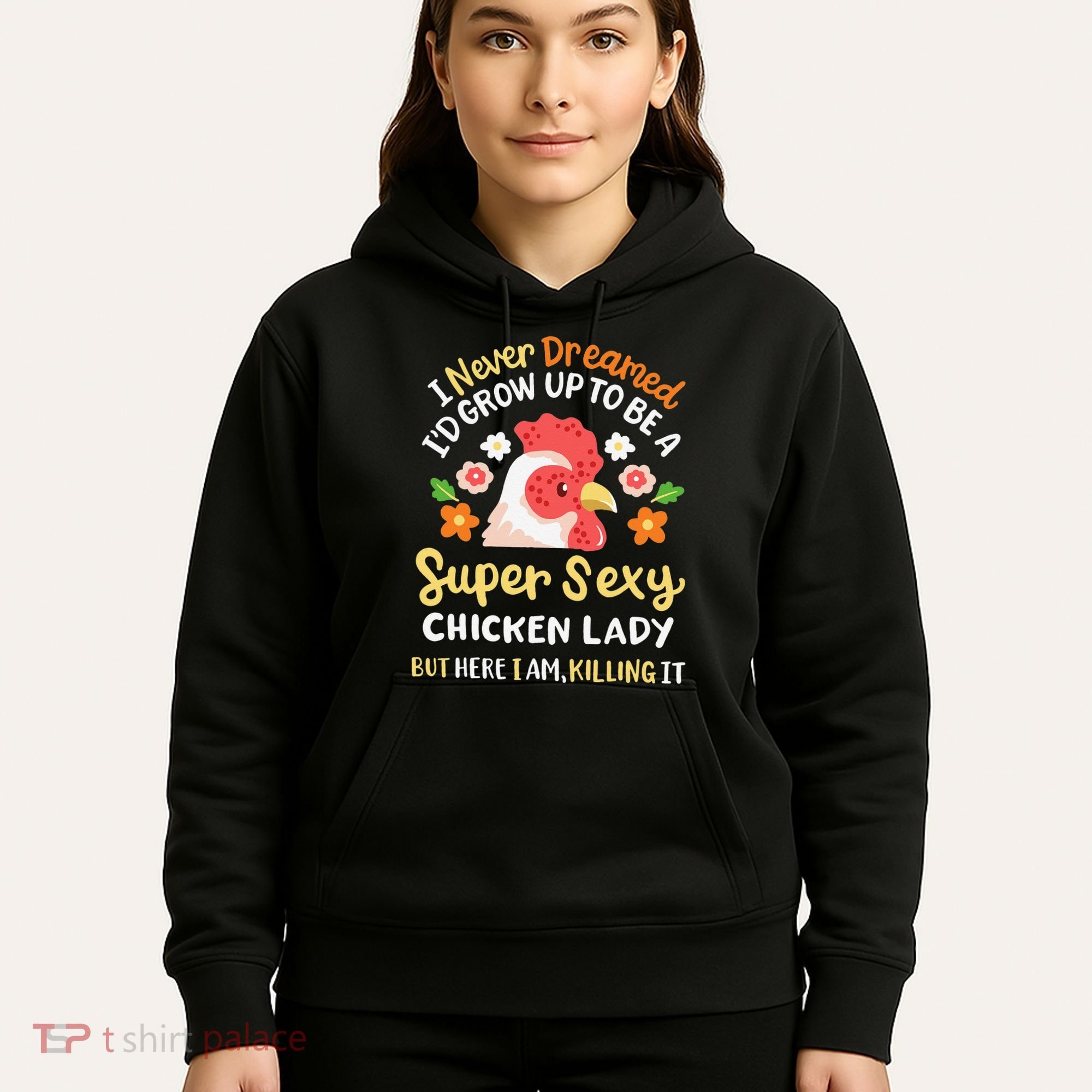 Funny Crazy Chicken Farmer Lady Hoodie