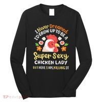Funny Crazy Chicken Farmer Lady Long Sleeve Shirt thumb 0