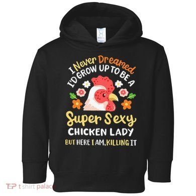 Funny Crazy Chicken Farmer Lady Toddler Hoodie