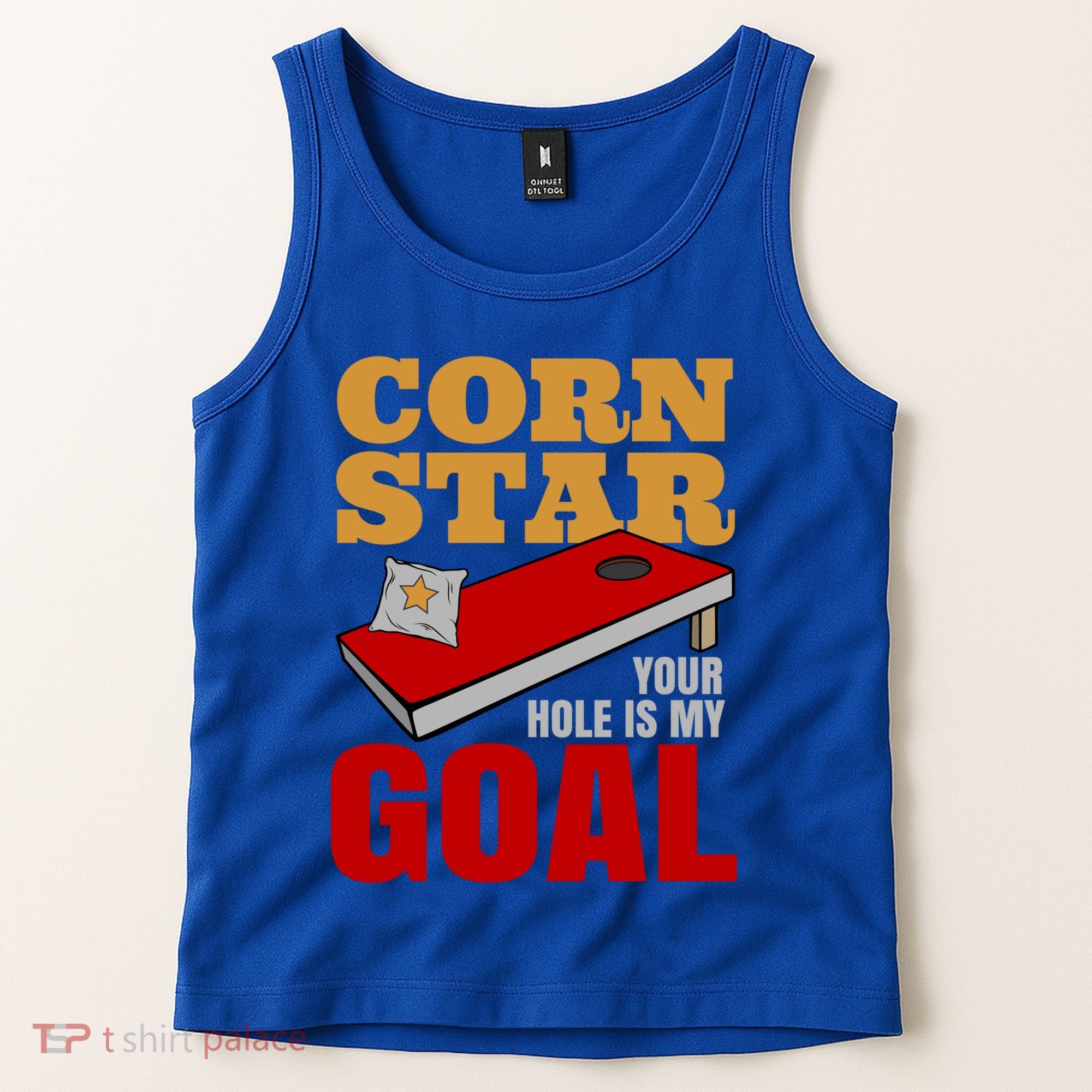Funny Cornhole Corn Star Your Hole Is My Goal Cute Gift Tank Top