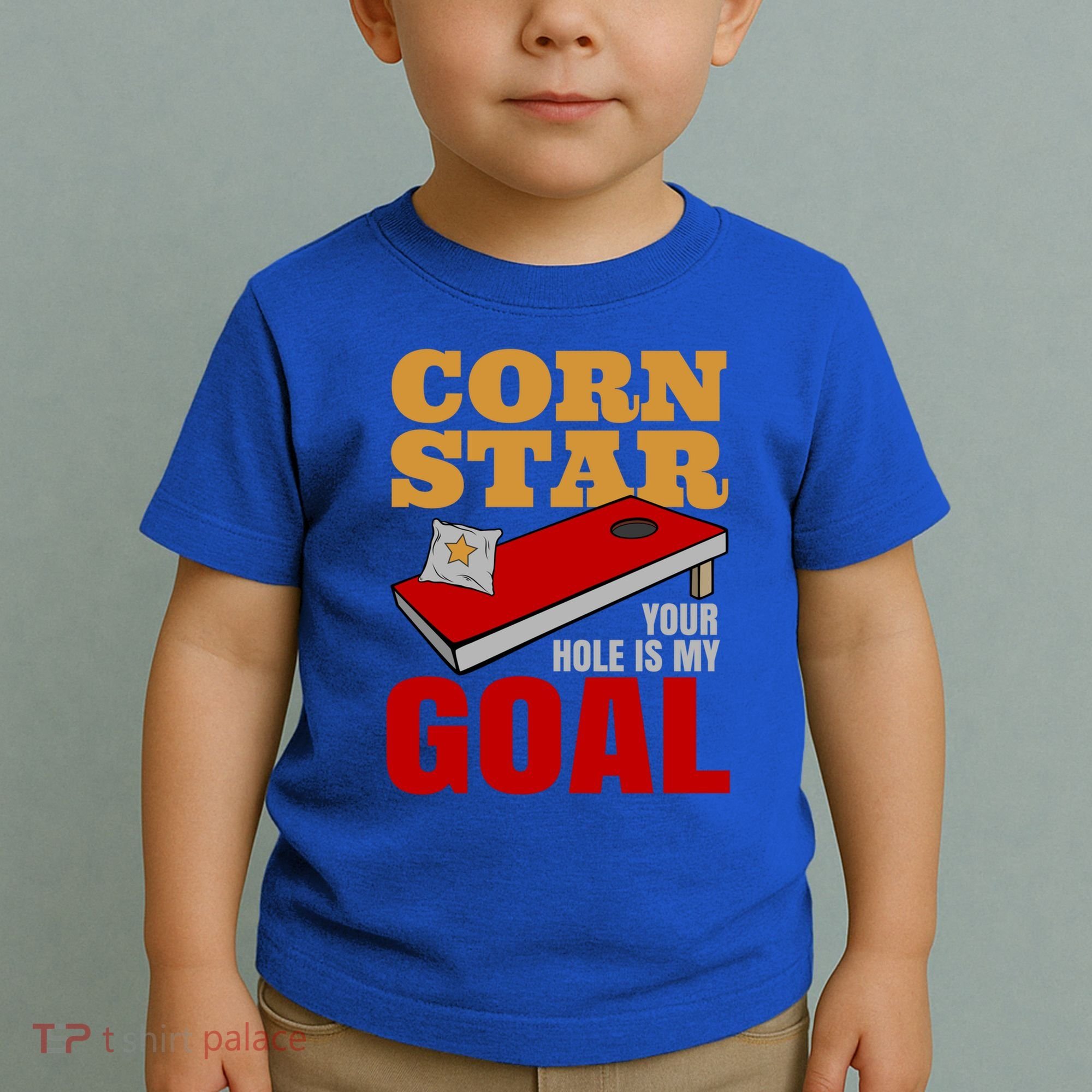 Funny Cornhole Corn Star Your Hole Is My Goal Cute Gift Toddler T-Shirt