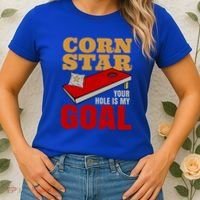 Funny Cornhole Corn Star Your Hole Is My Goal Cute Gift Women's T-Shirt thumb 2
