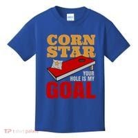 Funny Cornhole Corn Star Your Hole Is My Goal Cute Gift Kids T-Shirt thumb 0