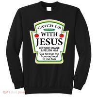 Funny Christian Catch Up With Jesus Ketchup Hoodie Sweatshirt thumb 0
