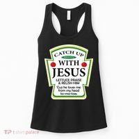 Funny Christian Catch Up With Jesus Ketchup Hoodie Women's Tank Top thumb 0