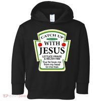 Funny Christian Catch Up With Jesus Ketchup Hoodie Toddler Hoodie thumb 0