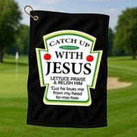 Funny Christian Catch Up With Jesus Ketchup Hoodie Golf Towel thumb 1