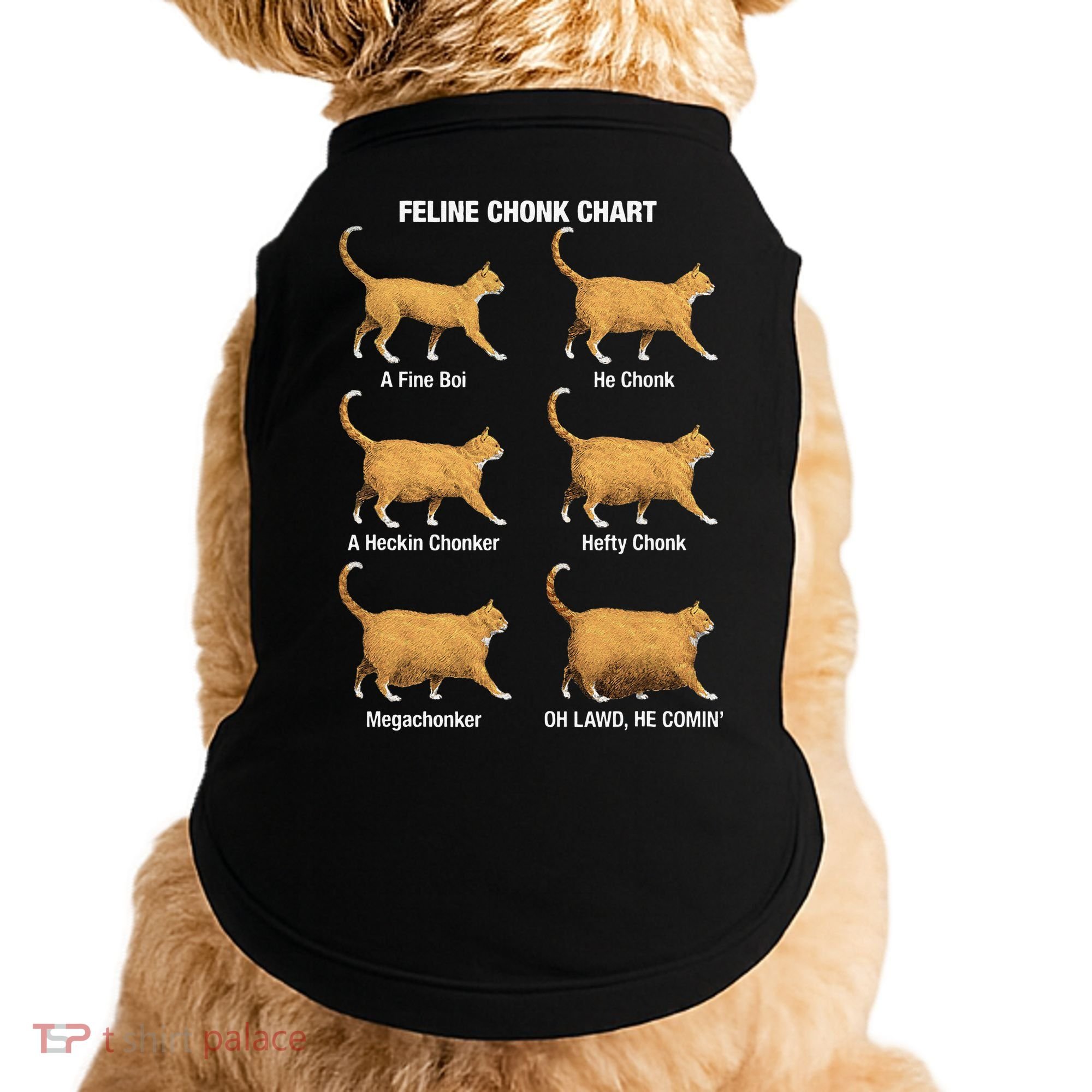 Feline Chonk Cat Chart Funny Dank Meme Oh Lawd He Comin Doggie Tank