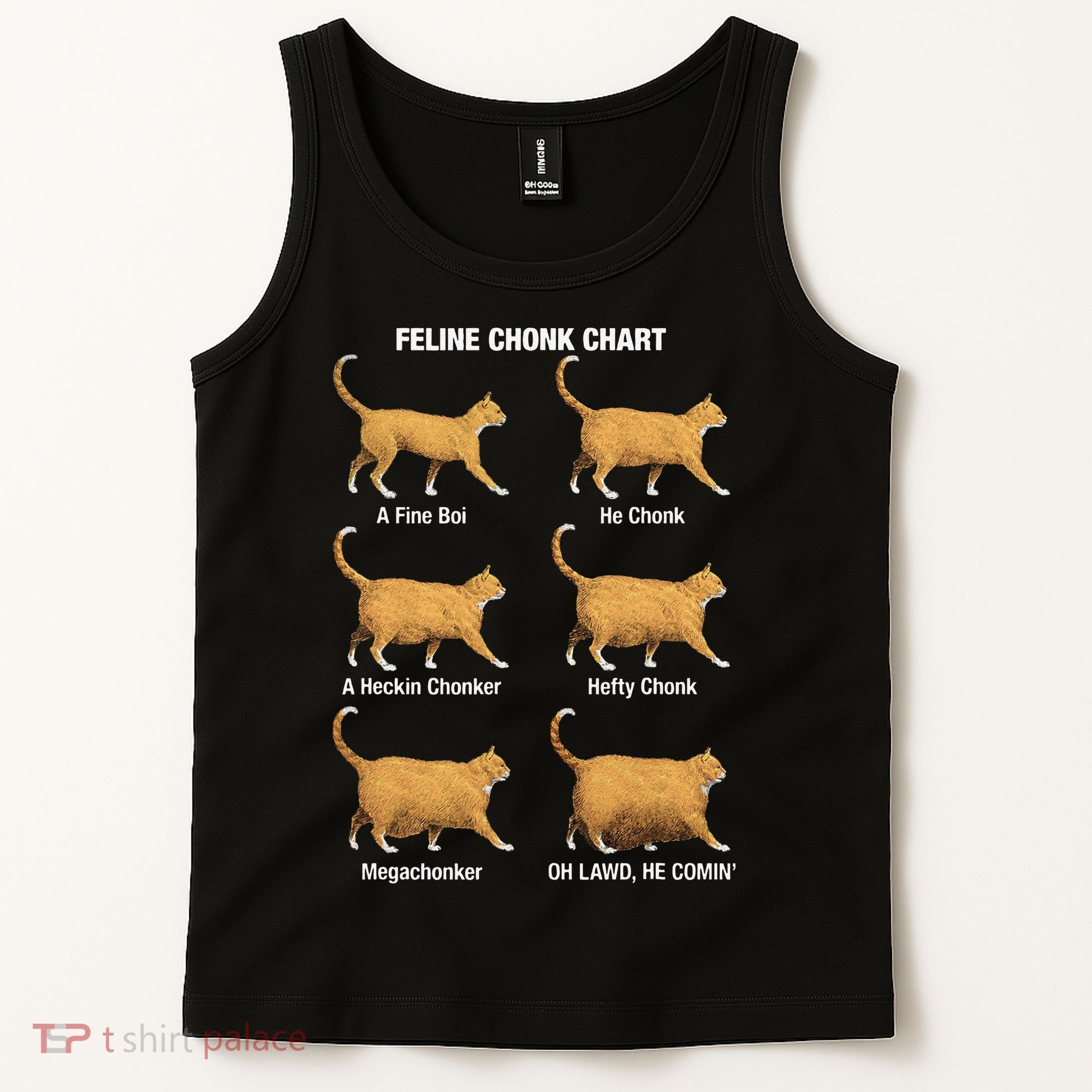 Feline Chonk Cat Chart Funny Dank Meme Oh Lawd He Comin Tank Top