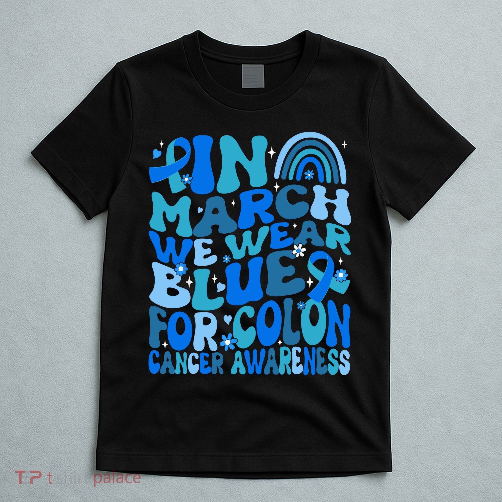 Funny Colon Cancer Colon Cancer Awareness Support T-Shirt