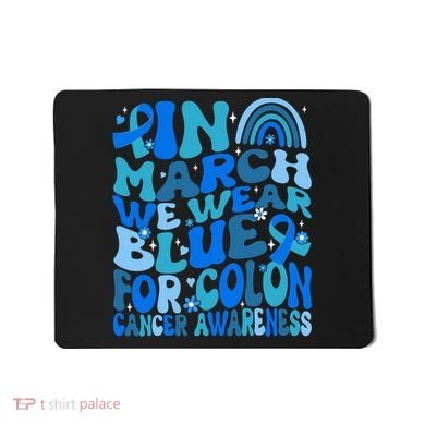 Funny Colon Cancer Colon Cancer Awareness Support Mousepad