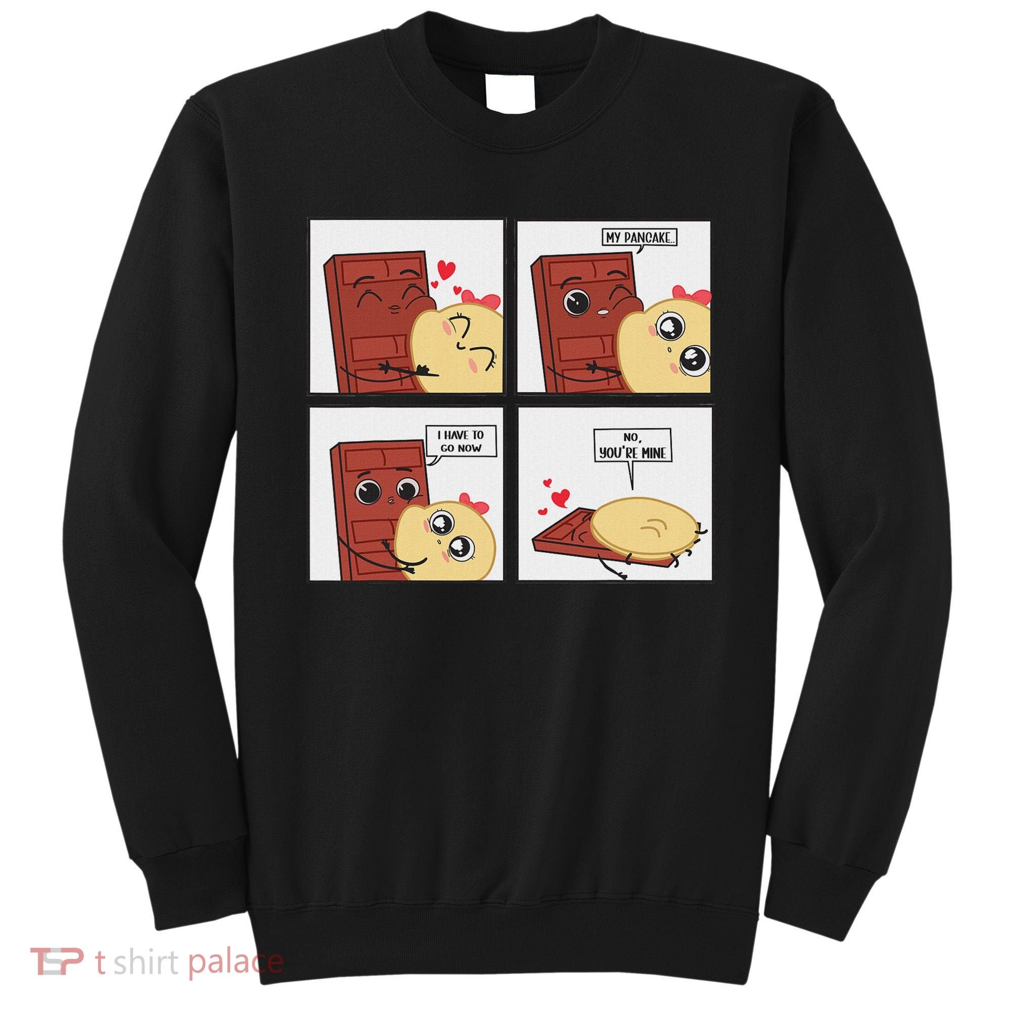 Funny Cute Couple Journey Choco And Pancake Romantic Lover Sweatshirt