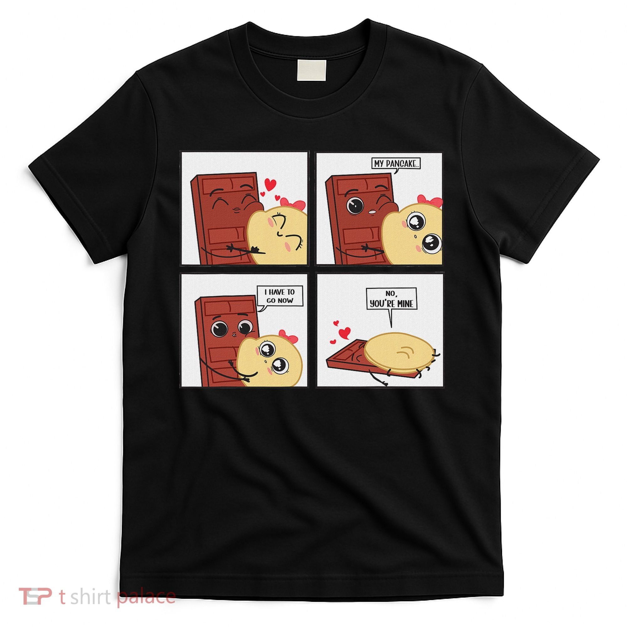 Funny Cute Couple Journey Choco And Pancake Romantic Lover T-Shirt