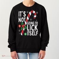 Funny Christmas Candy Cane It's Not Going To Lick Itself Women's Sweatshirt thumb 0