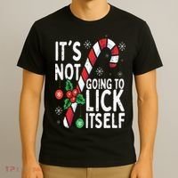 Funny Christmas Candy Cane It's Not Going To Lick Itself T-Shirt thumb 3
