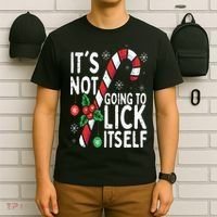 Funny Christmas Candy Cane It's Not Going To Lick Itself T-Shirt thumb 6