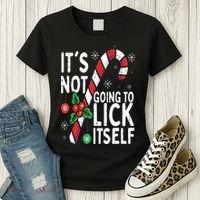 Funny Christmas Candy Cane It's Not Going To Lick Itself Women's T-Shirt thumb 3