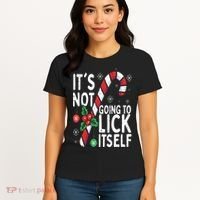 Funny Christmas Candy Cane It's Not Going To Lick Itself Women's T-Shirt thumb 4