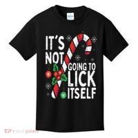 Funny Christmas Candy Cane It's Not Going To Lick Itself Kids T-Shirt thumb 0