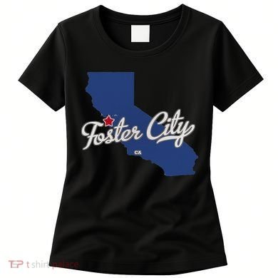 Foster City California CA Map Women's T-Shirt