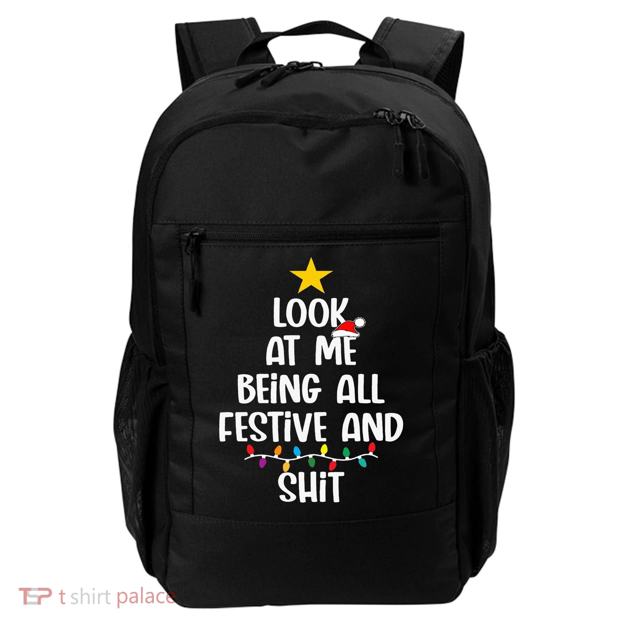 Funny Cat Christmas Look At Me Being All Festive Shit Xmas Backpack