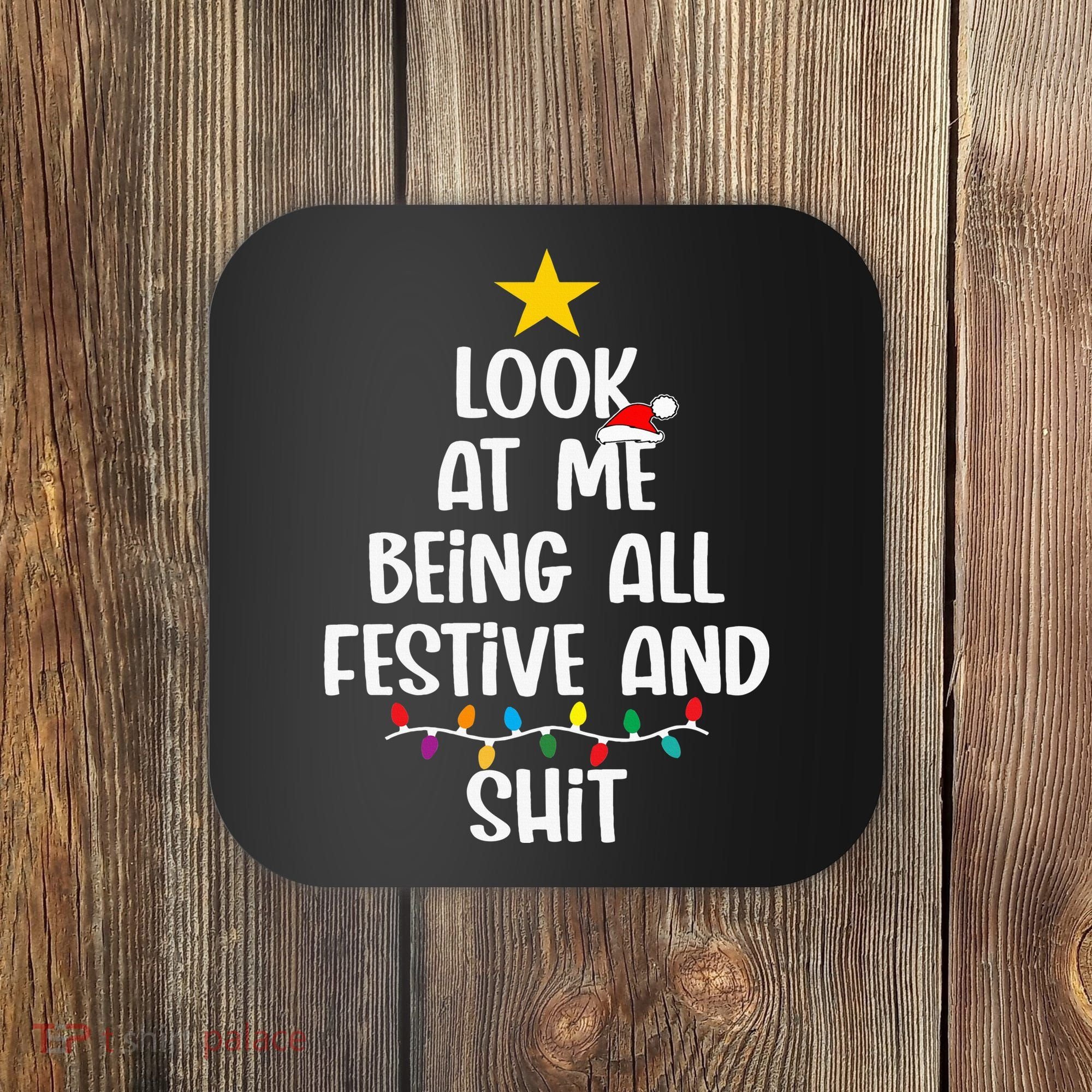 Funny Cat Christmas Look At Me Being All Festive Shit Xmas Coaster
