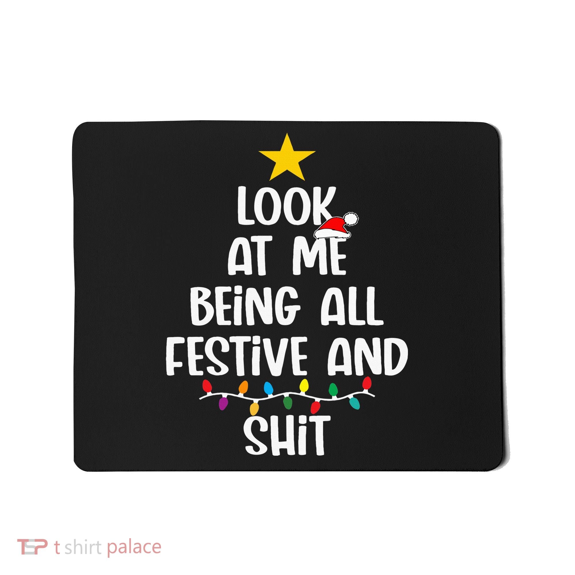 Funny Cat Christmas Look At Me Being All Festive Shit Xmas Mousepad