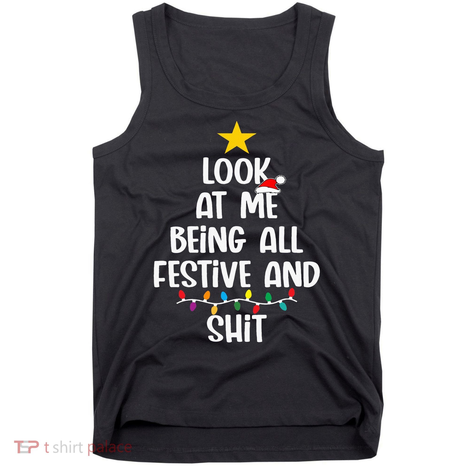 Funny Cat Christmas Look At Me Being All Festive Shit Xmas Tank Top