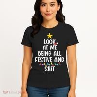 Funny Cat Christmas Look At Me Being All Festive Shit Xmas Women's T-Shirt thumb 4