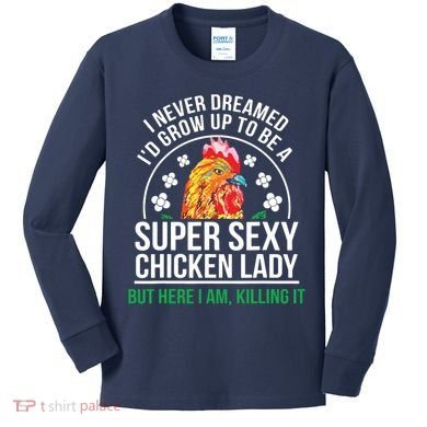 Funny Crazy Chicken Farmer Lady Women Kids Long Sleeve Shirt