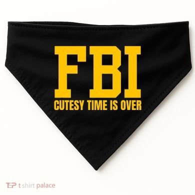 Fbi Costume Cutesy Time Is Over Dan Kash Meme USA-Made Doggie Bandana