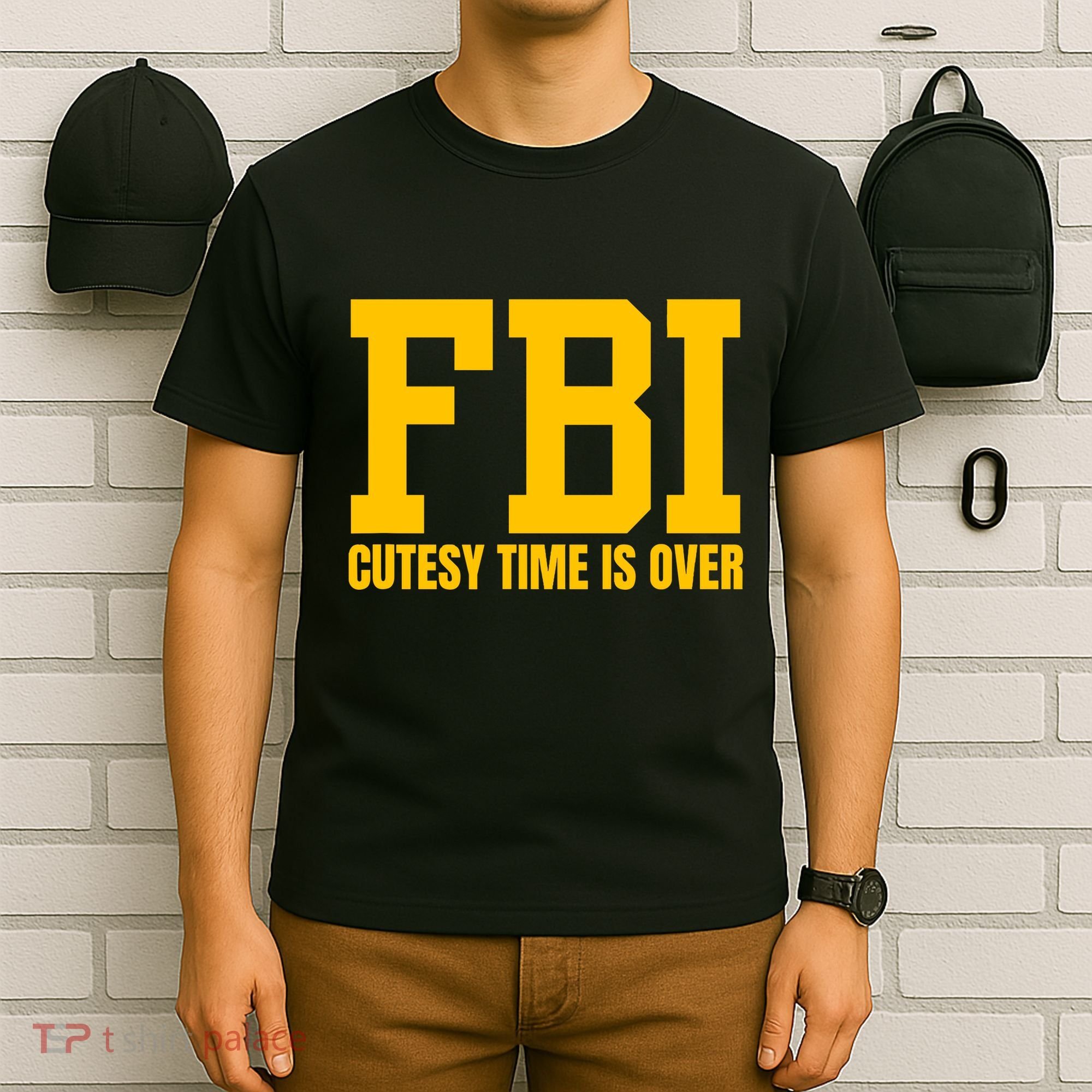 Fbi Costume Cutesy Time Is Over Dan Kash Meme T-Shirt