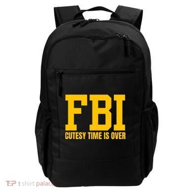 Fbi Costume Cutesy Time Is Over Dan Kash Meme Backpack