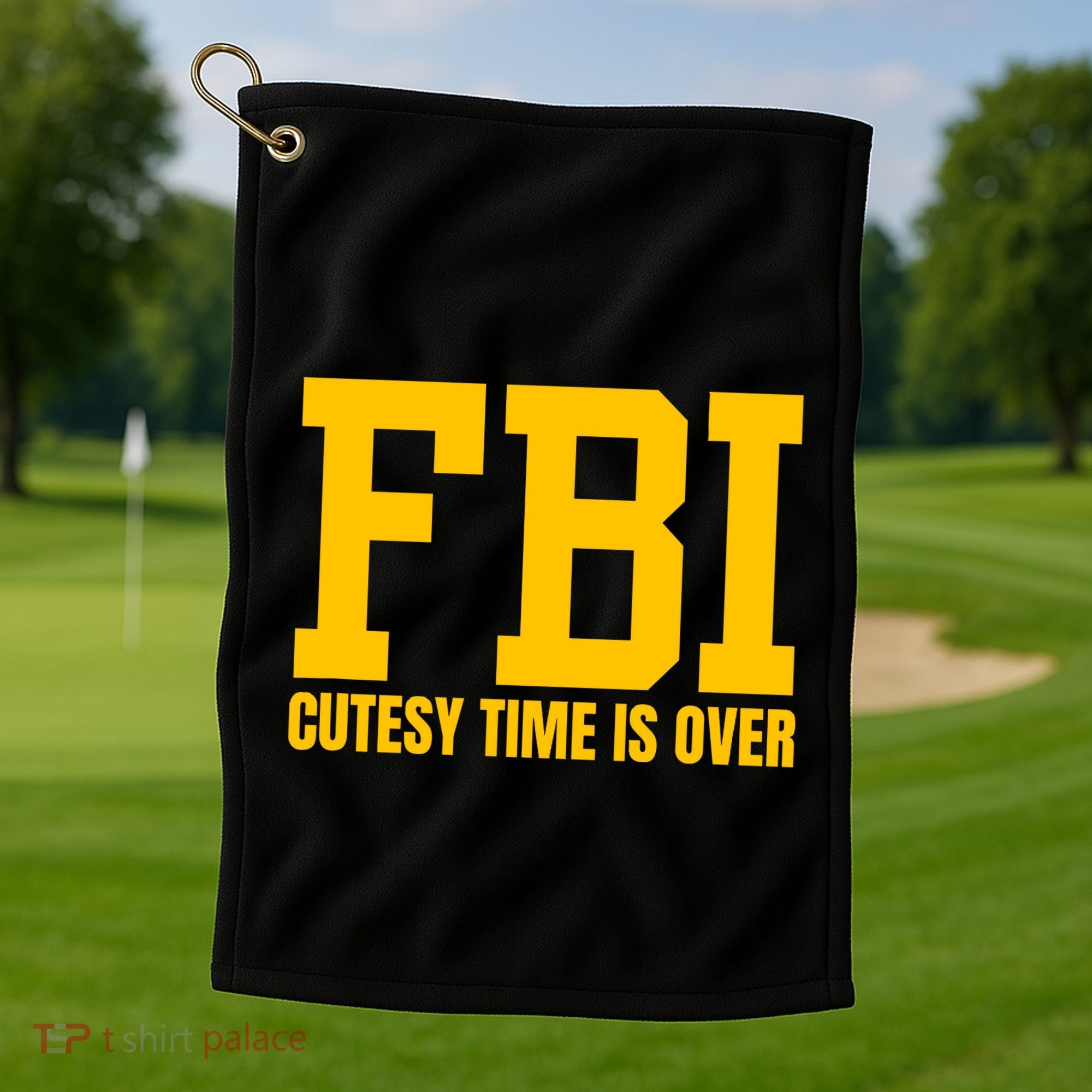 Fbi Costume Cutesy Time Is Over Dan Kash Meme Golf Towel