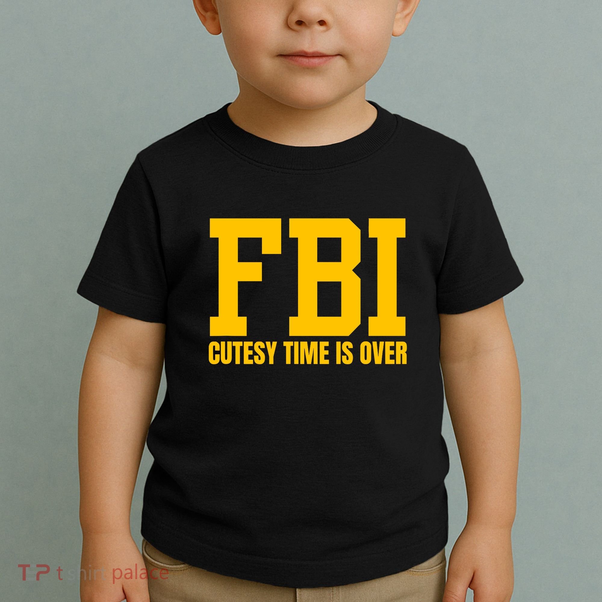 Fbi Costume Cutesy Time Is Over Dan Kash Meme Toddler T-Shirt