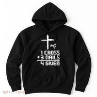 Funny Christian Cross Faith 1 Cross 3 Nails 4 Given Hoodie thumb 0