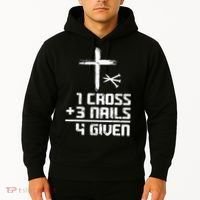Funny Christian Cross Faith 1 Cross 3 Nails 4 Given Hoodie thumb 2