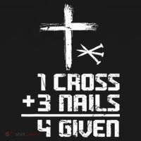 Funny Christian Cross Faith 1 Cross 3 Nails 4 Given Sweatshirt thumb 3