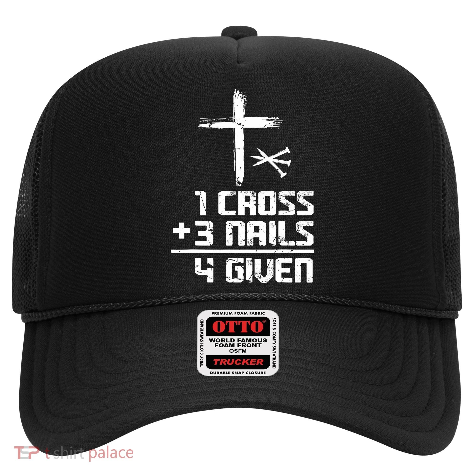 Funny Christian Cross Faith 1 Cross 3 Nails 4 Given Hat