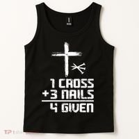 Funny Christian Cross Faith 1 Cross 3 Nails 4 Given Tank Top thumb 2